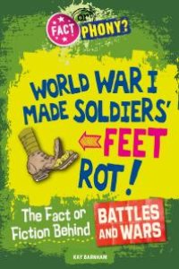 cover of the book The Fact or Fiction Behind Battles and Wars