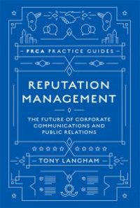 cover of the book Reputation Management : The Future of Corporate Communications and Public Relations