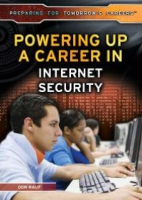 cover of the book Powering up a Career in Internet Security