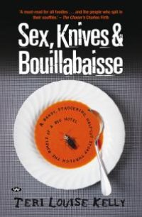 cover of the book Sex, Knives and Bouillabaisse