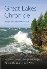 cover of the book Great Lakes Chronicle : Essays on Coastal Wisconsin