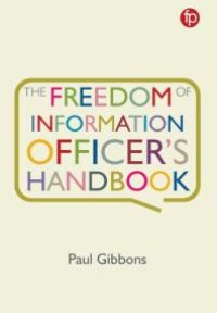 cover of the book The Freedom of Information Officer's Handbook