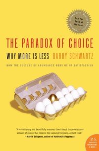 cover of the book The Paradox of Choice: Why More Is Less, Revised Edition