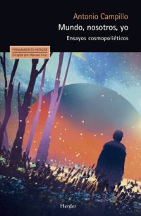 cover of the book Mundo, nosotros, yo: Ensayos cosmopoliéticos