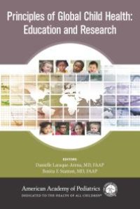 cover of the book Principles of Global Child Health: Education and Research