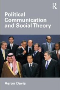 cover of the book Political Communication and Social Theory