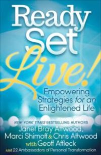 cover of the book Ready, Set, Live! : Empowering Strategies for an Enlightened Life