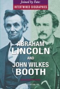 cover of the book Abraham Lincoln and John Wilkes Booth