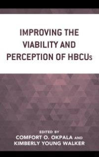 cover of the book Improving the Viability and Perception of HBCUs