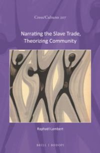 cover of the book Narrating the Slave Trade, Theorizing Community