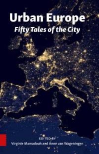 cover of the book Urban Europe : Fifty Tales of the City