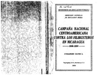 cover of the book Campaña nacional centroamericana contra los filibusteros en Nicaragua 1856-1956