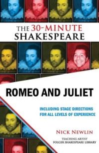 cover of the book Romeo and Juliet: The 30-Minute Shakespeare : The 30-Minute Shakespeare