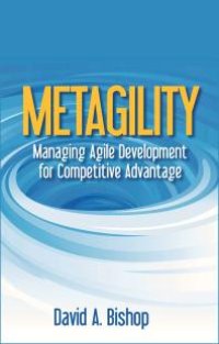 cover of the book Metagility : Managing Agile Development for Competitive Advantage