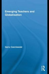 cover of the book Emerging Teachers and Globalisation