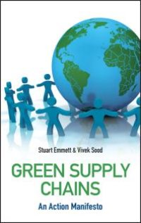 cover of the book Green Supply Chains : An Action Manifesto