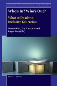 cover of the book Who's in? Who's Out? : What to Do about Inclusive Education