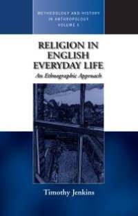 cover of the book Religion in English Everyday Life : An Ethnographic Approach