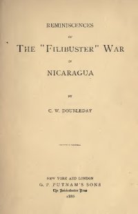 cover of the book Reminiscences of the "Filibuster" War in Nicaragua