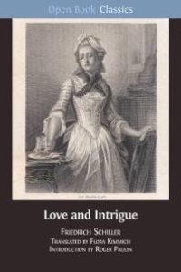 cover of the book Love and Intrigue : A Bourgeois Tragedy