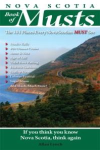 cover of the book Nova Scotia Book of Musts : 101 Places Every Nova Scotian Must Visit