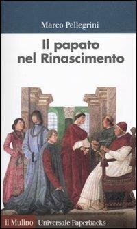 cover of the book Il papato nel Rinascimento