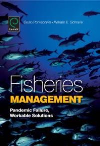 cover of the book Fisheries Management : Pandemic Failure, Workable Solutions