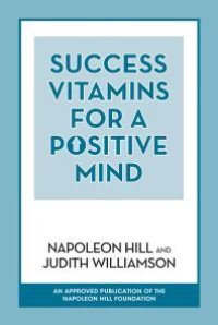 cover of the book Success Vitamins for a Positive Mind