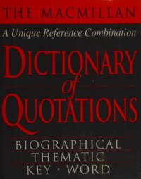 cover of the book The Macmillan Dictionary of Quotations