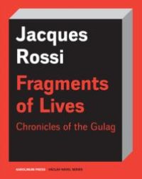 cover of the book Fragments of Lives : Chronicles of the Gulag