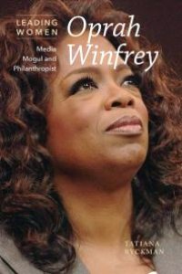 cover of the book Oprah Winfrey : Media Mogul and Philanthropist