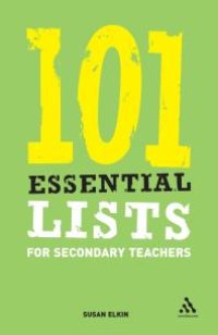 cover of the book 101 Essential Lists for Secondary Teachers