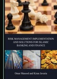 cover of the book Risk Management Implementation and Solutions for Islamic Banking and Finance