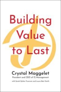 cover of the book Building Value to Last : The Flying J Story