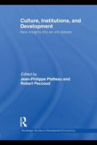 cover of the book Culture, Institutions, and Development : New Insights into an Old Debate