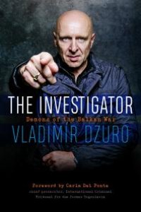 cover of the book The Investigator : Demons of the Balkan War