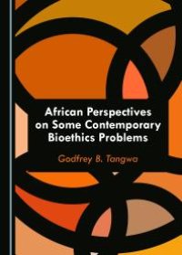 cover of the book African Perspectives on Some Contemporary Bioethics Problems