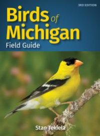 cover of the book Birds of Michigan Field Guide