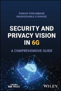 cover of the book Security and Privacy Vision in 6G: A Comprehensive Guide [Team-IRA]