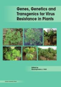 cover of the book Genes, Genetics and Transgenics for Virus Resistance in Plants