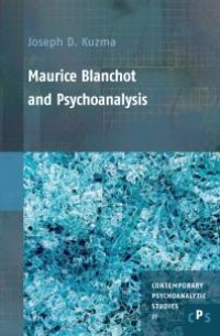 cover of the book Maurice Blanchot and Psychoanalysis