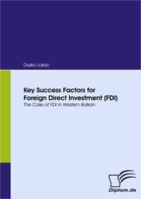 cover of the book Key Success Factors for Foreign Direct Investment (FDI) : The Case of FDI in Western Balkan