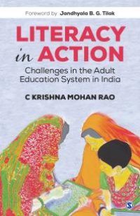 cover of the book Literacy in Action : Challenges in the Adult Education System in India