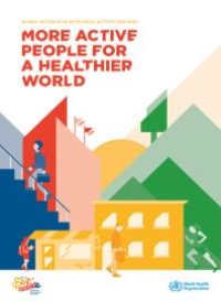 cover of the book Global Action Plan on Physical Activity 2018-2030 : More Active People for a Healthier World