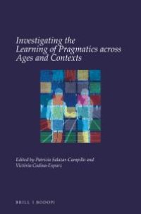 cover of the book Investigating the Learning of Pragmatics Across Ages and Contexts