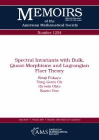 cover of the book Spectral Invariants with Bulk, Quasi-Morphisms and Lagrangian Floer Theory