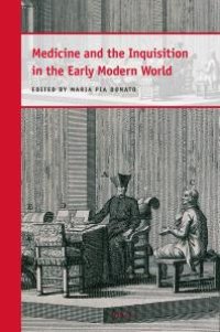 cover of the book Medicine and the Inquisition in the Early Modern World