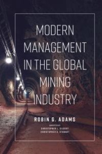 cover of the book Modern Management in the Global Mining Industry