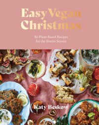 cover of the book Easy Vegan Christmas