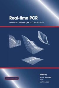 cover of the book Real-Time PCR : Advanced Technologies and Applications